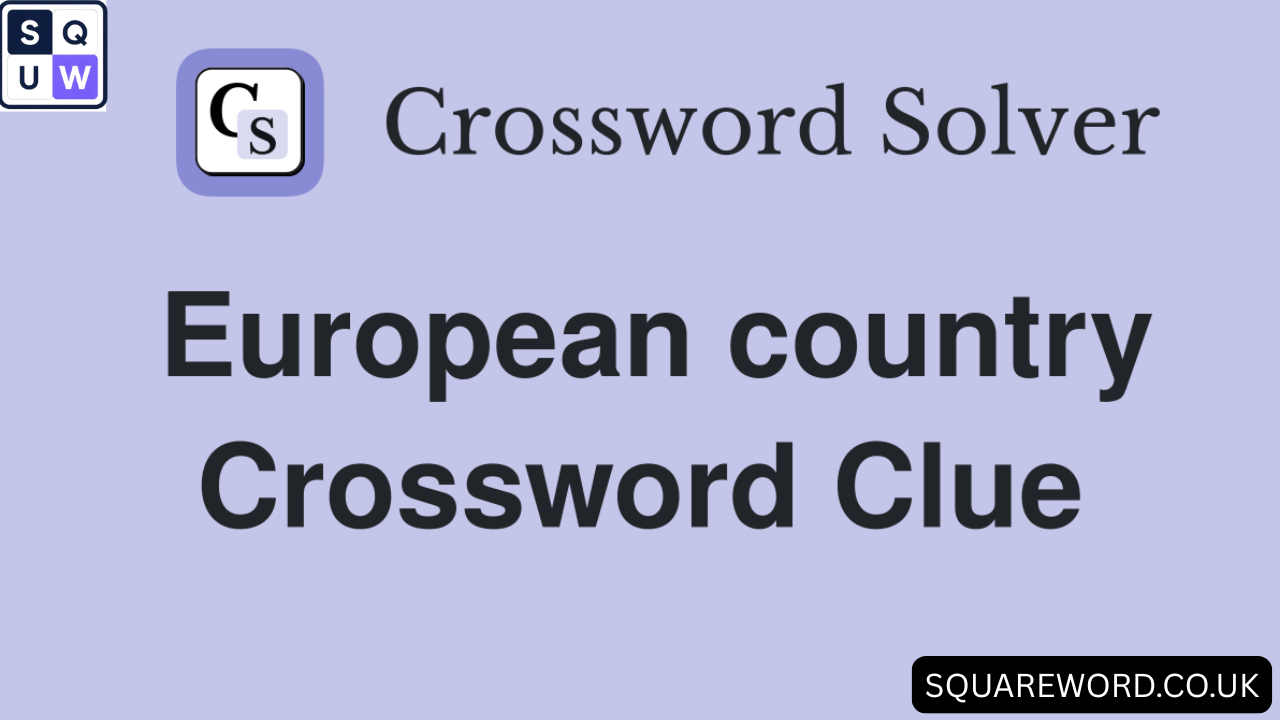 European Country Crossword Clue